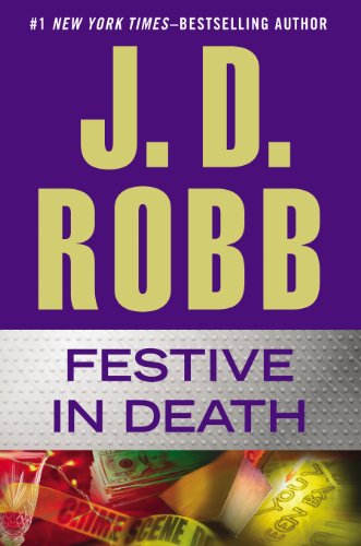 Festive in Death   2014 9780399164446 Front Cover