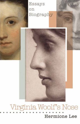 Virginia Woolf's Nose Essays on Biography  2005 (Annotated) 9780691130446 Front Cover