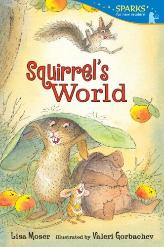 Squirrel's World Candlewick Sparks  2009 9780763666446 Front Cover