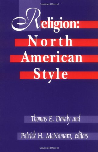 Religion North American Style, Third Edition 3rd 1996 9780813523446 Front Cover