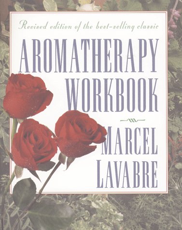 Aromatherapy Workbook   1997 9780892816446 Front Cover
