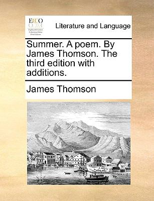 Summer a Poem by James Thomson the Third Edition with Additions N/A 9781140855446 Front Cover