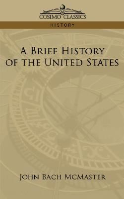 Brief History of the United States  N/A 9781596058446 Front Cover