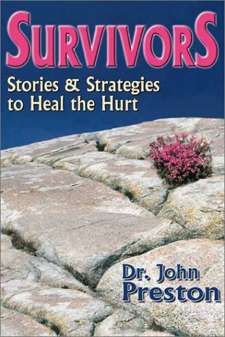 Survivors Stories and Strategies to Heal the Hurt  2001 9781886230446 Front Cover