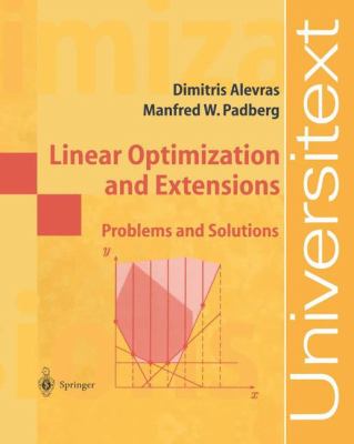 Linear Optimization and Extensions Problems and Solutions  2001 9783540417446 Front Cover