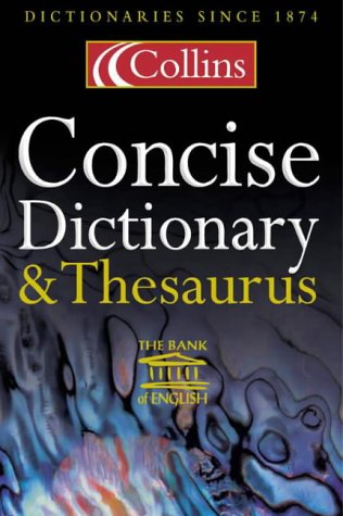 Collins Concise Dictionary and Thesaurus  2nd 1995 9780004708447 Front Cover