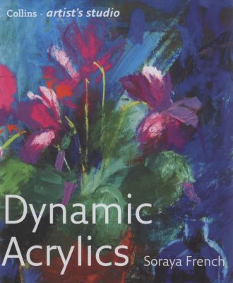 Dynamic Acrylics   2009 9780007286447 Front Cover