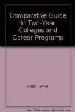 Comparative Guide to Two-Year Colleges and Career Programs N/A 9780060106447 Front Cover