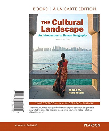 The Cultural Landscape: An Introduction to Human Geography, Books a La Carte Edition  2016 9780134245447 Front Cover