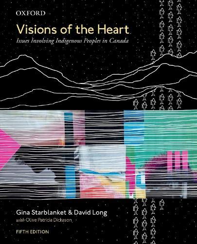 Visions of the Heart Issues Involving Indigenous Peoples in Canada 5th 9780199033447 Front Cover