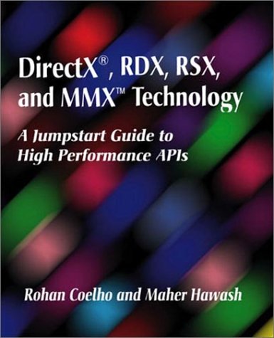 DirectX, RDX RSX and MMX Technology A Jumpstart Guide to High PerFormance APIs  1998 9780201309447 Front Cover