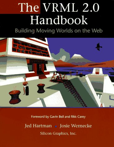 VRML 2.0 Handbook Building Moving Worlds on the Web  1996 9780201479447 Front Cover