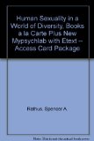 Human Sexuality in a World of Diversity, Books a la Carte Plus NEW MyPsychLab with EText -- Access Card Package  9th 2014 9780205989447 Front Cover