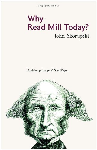 Why Read Mill Today?   2006 9780415377447 Front Cover