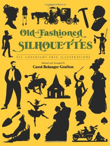 Old-Fashioned Silhouettes Nine Hundred Forty-Two Copyright-Free Illustrations  1993 9780486274447 Front Cover