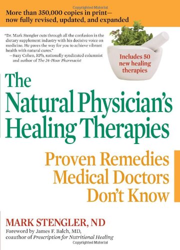 Natural Physician's Healing Therapies Proven Remedies Medical Doctors Don't Know N/A 9780735204447 Front Cover