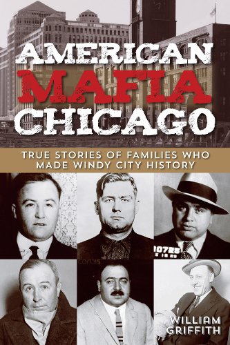 American Mafia : Chicago True Stories of Families Who Made Windy City History N/A 9780762778447 Front Cover
