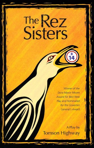 Rez Sisters   1988 9780920079447 Front Cover