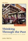 Thinking Through the Past: A Critical Thinking Approach to U.s. History  2014 9781285427447 Front Cover