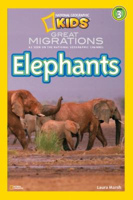 National Geographic Readers: Great Migrations Elephants   2010 9781426307447 Front Cover