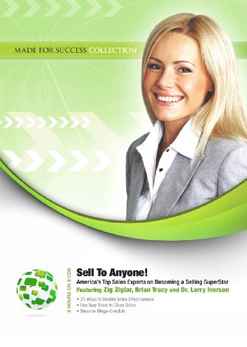Sell to Anyone: America's Top Sales Experts on Becoming a Selling Superstar, Library Edition  2012 9781455158447 Front Cover