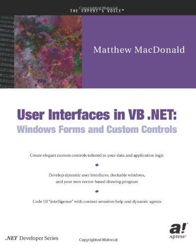 User Interfaces in VB . NET Windows Forms and Custom Controls  2002 9781590590447 Front Cover