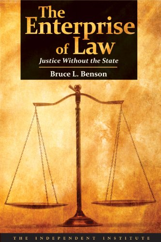 Enterprise of Law Justice Without the State  2011 9781598130447 Front Cover