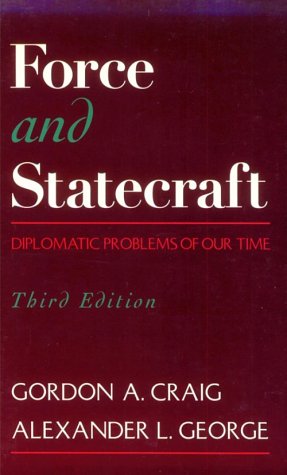 Force and Statecraft Diplomatic Problems of Our Time 3rd 1995 (Revised) 9780195092448 Front Cover
