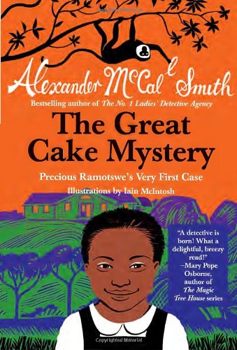 Great Cake Mystery: Precious Ramotswe's Very First Case  N/A 9780307949448 Front Cover