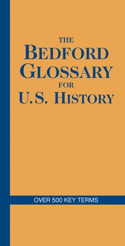 Bedford Glossary for U. S. History   2007 9780312451448 Front Cover