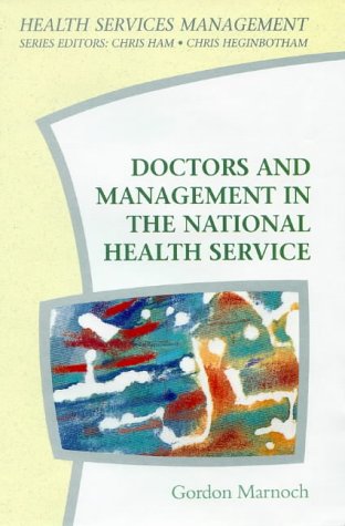Doctors and Management in the National Health Service   1996 9780335193448 Front Cover