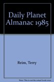 Daily Planet Almanac, 1985 N/A 9780380883448 Front Cover