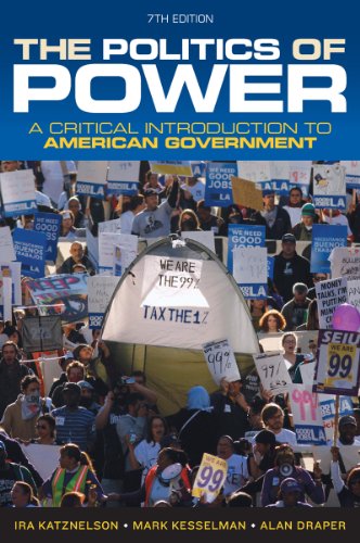 The Politics of Power: A Critical Introduction to American Government  2013 9780393919448 Front Cover