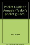 Taylor's Pocket Guide to Annuals N/A 9780395522448 Front Cover