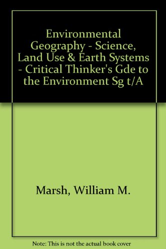 Environmental Geography, Study Guide Science, Land Use, and Earth Systems  1996 (Student Manual, Study Guide, etc.) 9780471116448 Front Cover
