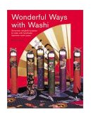 Wonderful Ways with Washi   2002 9780804833448 Front Cover