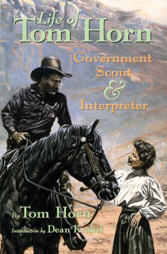 Life of Tom Horn Government Scout and Interpreter N/A 9780806110448 Front Cover