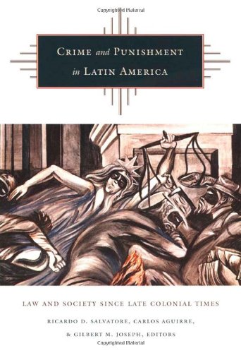 Crime and Punishment in Latin America Law and Society since Late Colonial Times  2001 9780822327448 Front Cover