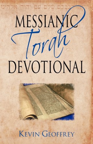 Messianic Torah Devotional : Messianic Jewish Devotionals for the Five Books of Moses N/A 9780978550448 Front Cover