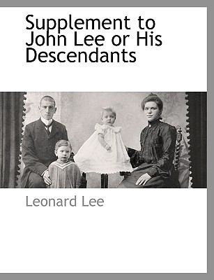 Supplement to John Lee or His Descendants N/A 9781117909448 Front Cover