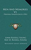 Men and Memories V1 : Personal Reminiscences (1901) N/A 9781165010448 Front Cover