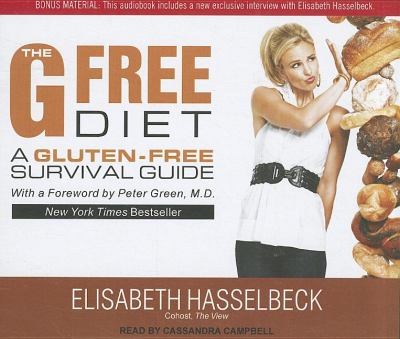 The G Free Diet: A Gluten-free Survival Guide  2011 9781452602448 Front Cover