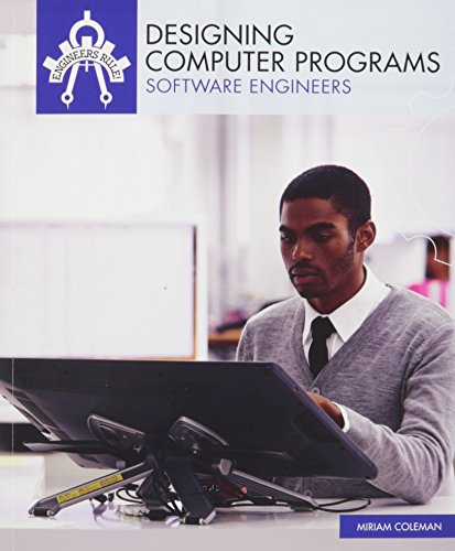 Designing Computer Programs Software Engineers  2016 9781508145448 Front Cover