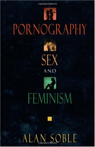 Pornography, Sex and Feminism   2002 9781573929448 Front Cover