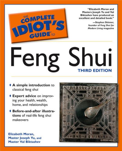 Complete Idiot's Guide to Feng Shui  3rd 2005 9781592573448 Front Cover