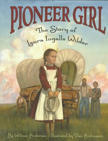 Pioneer Girl The Story of Laura Ingalls Wilder N/A 9780060272449 Front Cover