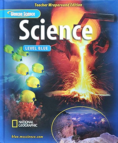 Glencoe Science : Lvl Blue, Teachers Wraparound Edition 2nd 9780078600449 Front Cover