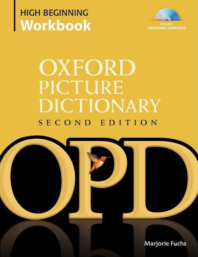 Oxford Picture Dictionary High-Beginner Workbook 2nd 2009 (Workbook) 9780194740449 Front Cover