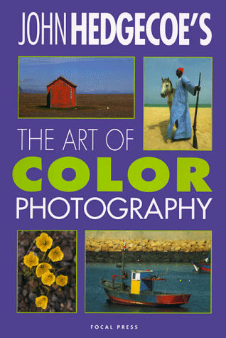 Art of Color Photography   1998 (Revised) 9780240803449 Front Cover