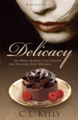 Delicacy  N/A 9780310317449 Front Cover